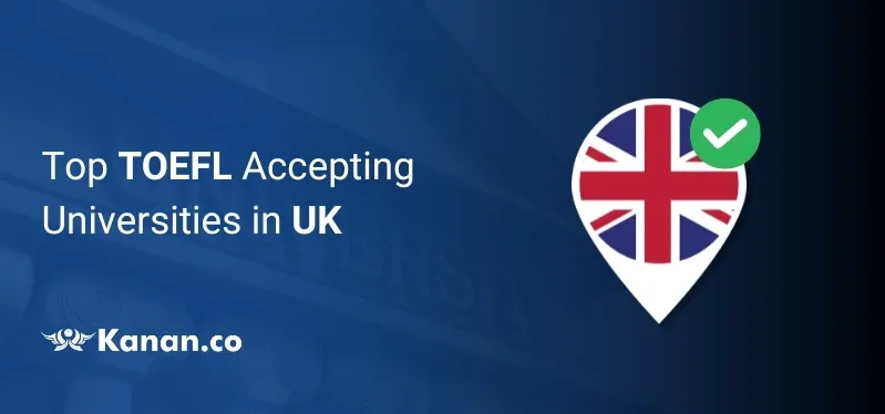 Top 25 TOEFL Accepting Universities in UK in 2025