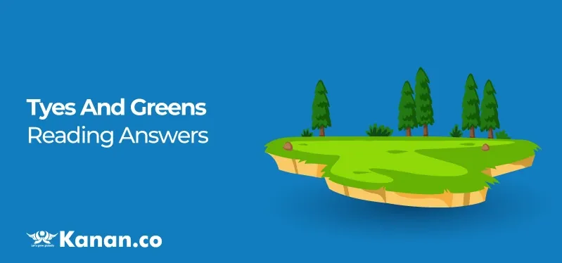tyes-and-greens-reading-answers.webp