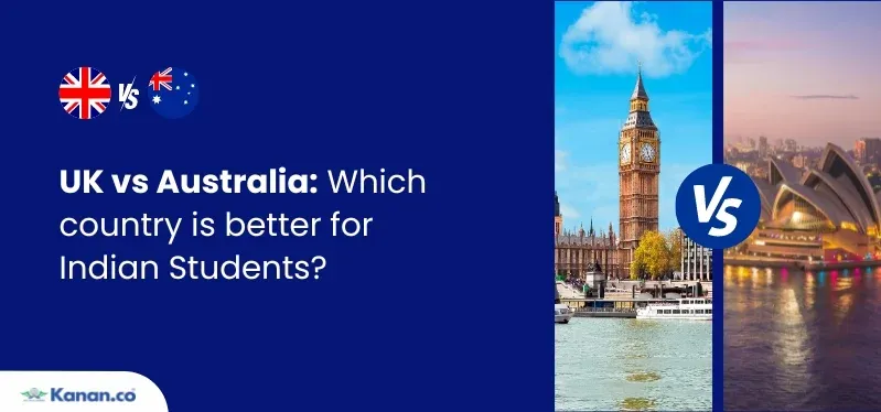 UK vs Australia: Which is Better for Indian Students?
