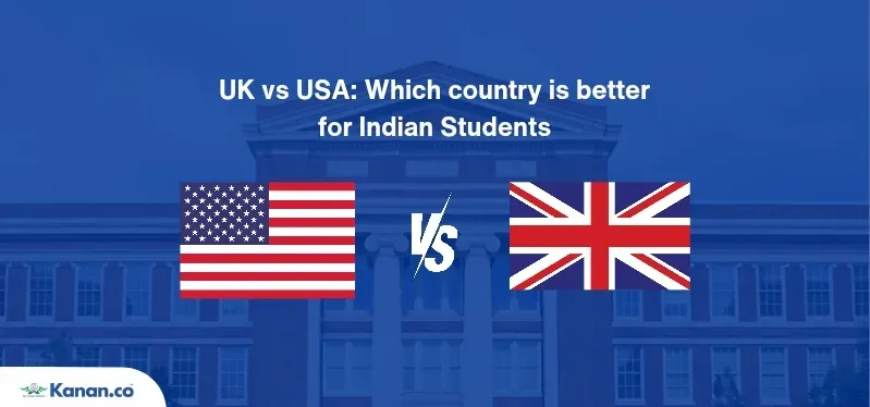 UK vs USA: Which Country is better for Indian Students?