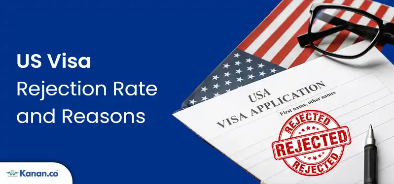 USA Visa Rejection Rate & Reasons for International Students