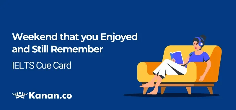 weekend that you enjoyed and still remember