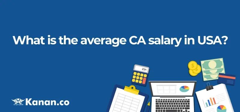 What is the average CA salary in USA in 2025?