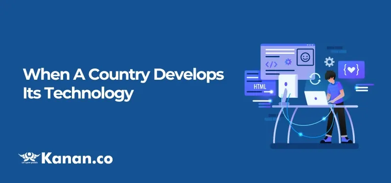when-a-country-develops-its-technology.webp