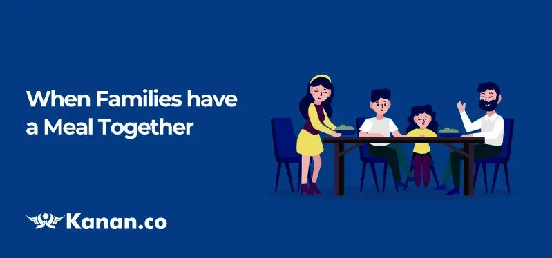 When Families have a meal together
